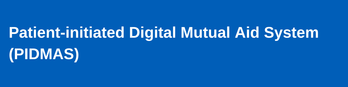 Patient-initiated Digital Mutual Aid System (PIDMAS) Banner